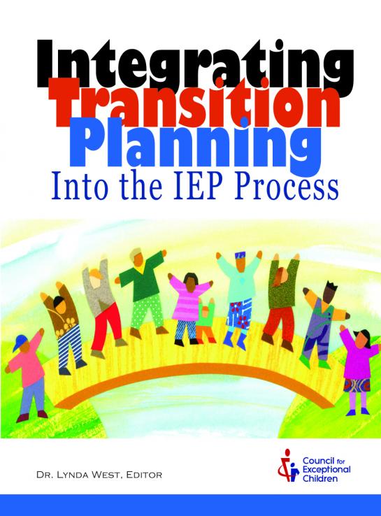 Integrating Transition Planning Into The IEP Process | Council For ...